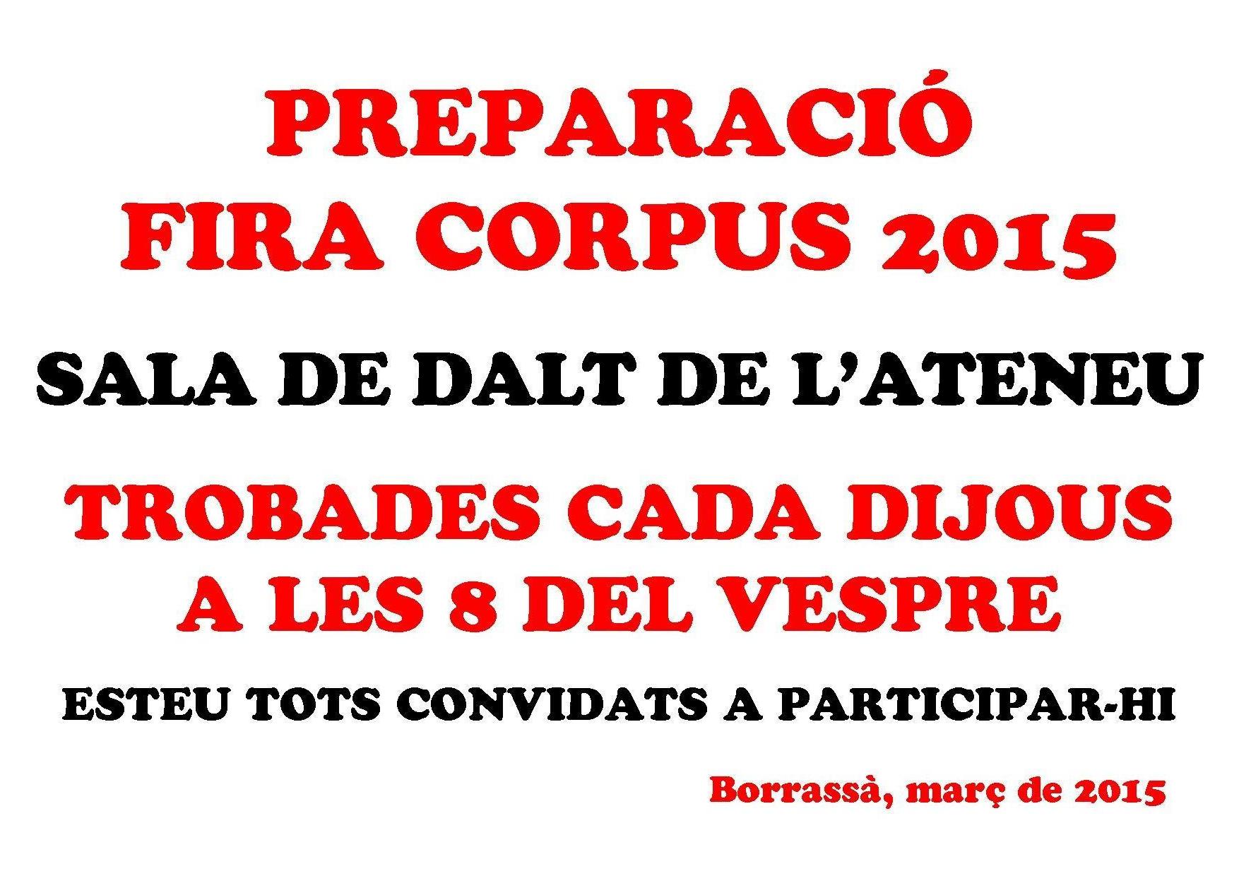 Els dijous, a les 8 del vespre, a la Sala de dalt de l'Ateneu es fan les trobades per preparar la Fira del Corpus d'aquest any. Tots esteu convidats a participar-hi.